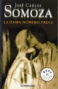 José Carlos SOMOZA - La Dama número trece