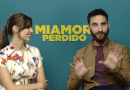Miamor perdido Dani Rovira y Michelle Jenner