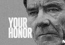 Bryan Cranston es YOUR HONOR en la serie de Movistar