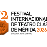 Festival Internacional de Teatro Clásico de Mérida 2026